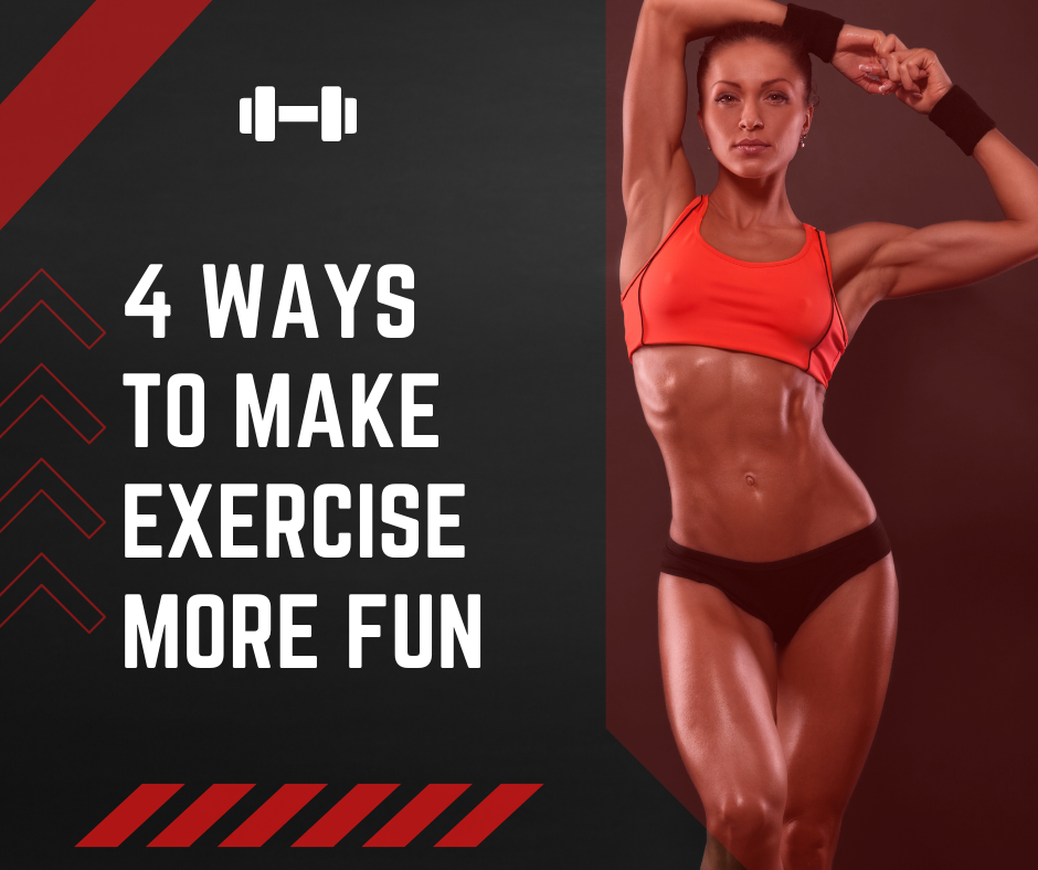 4 Ways to Make Exercise More Fun in 2022