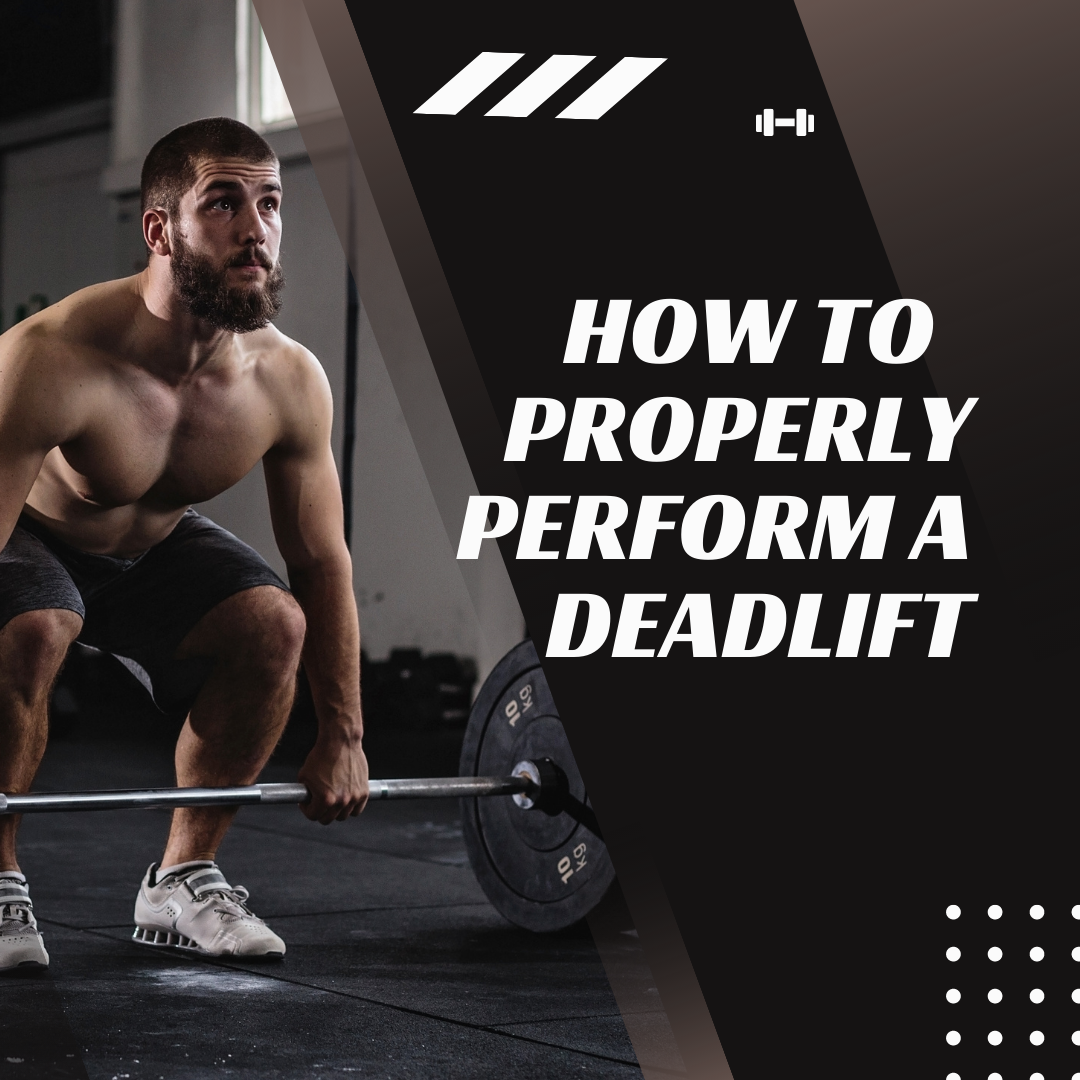 How to Properly Perform a Deadlift