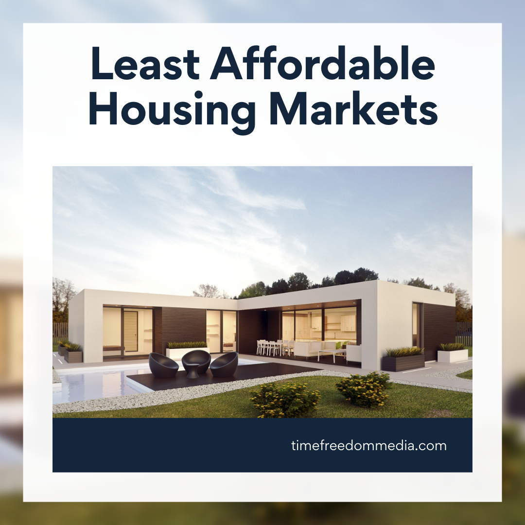 5 Least Affordable Housing Markets
