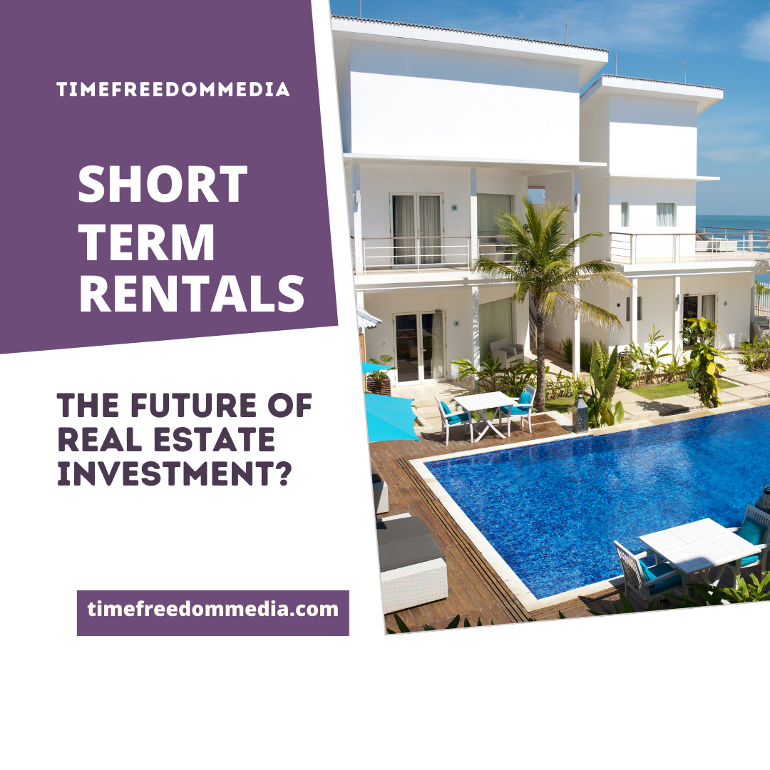 How to Invest in Short Term Rentals