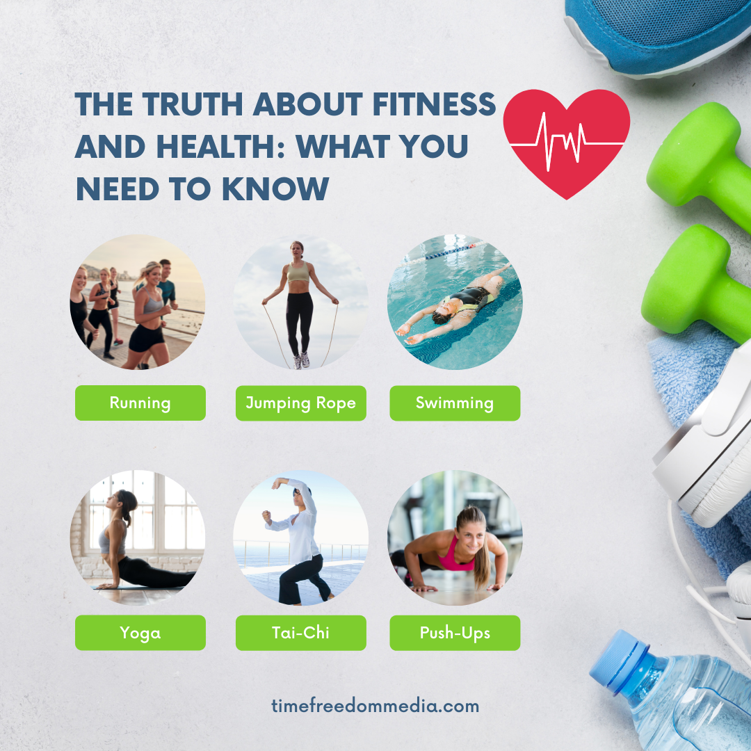 The Truth About Fitness and Health: What you need to know