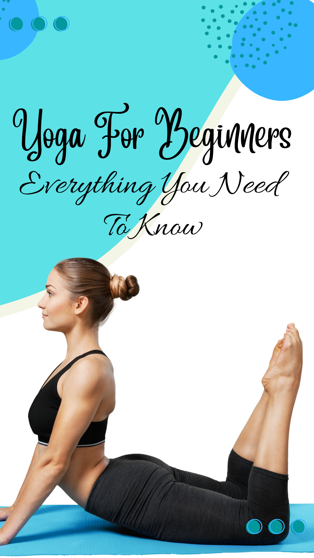 Yoga for Beginners: Everything You Need to Know