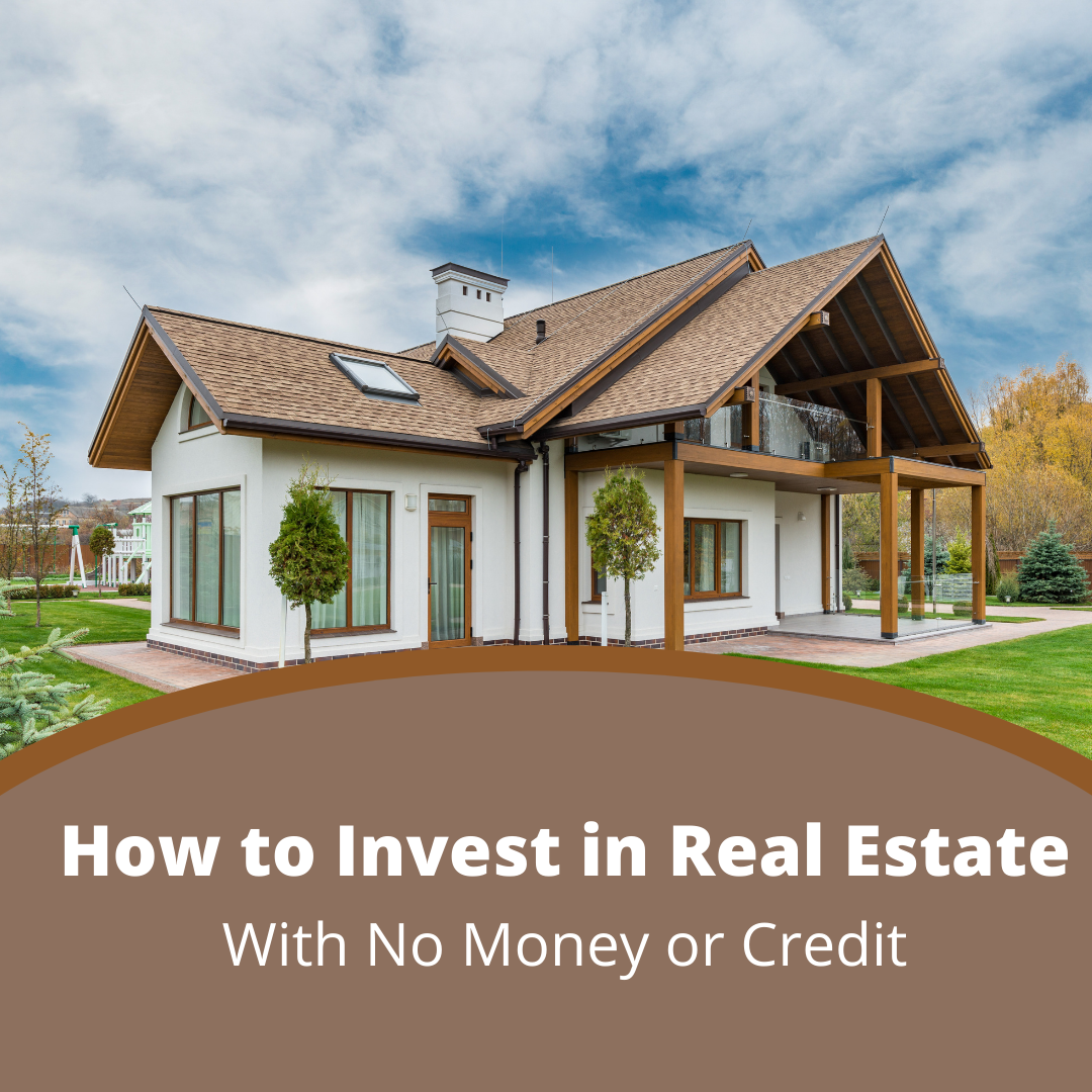 Real Estate Investing With No Money